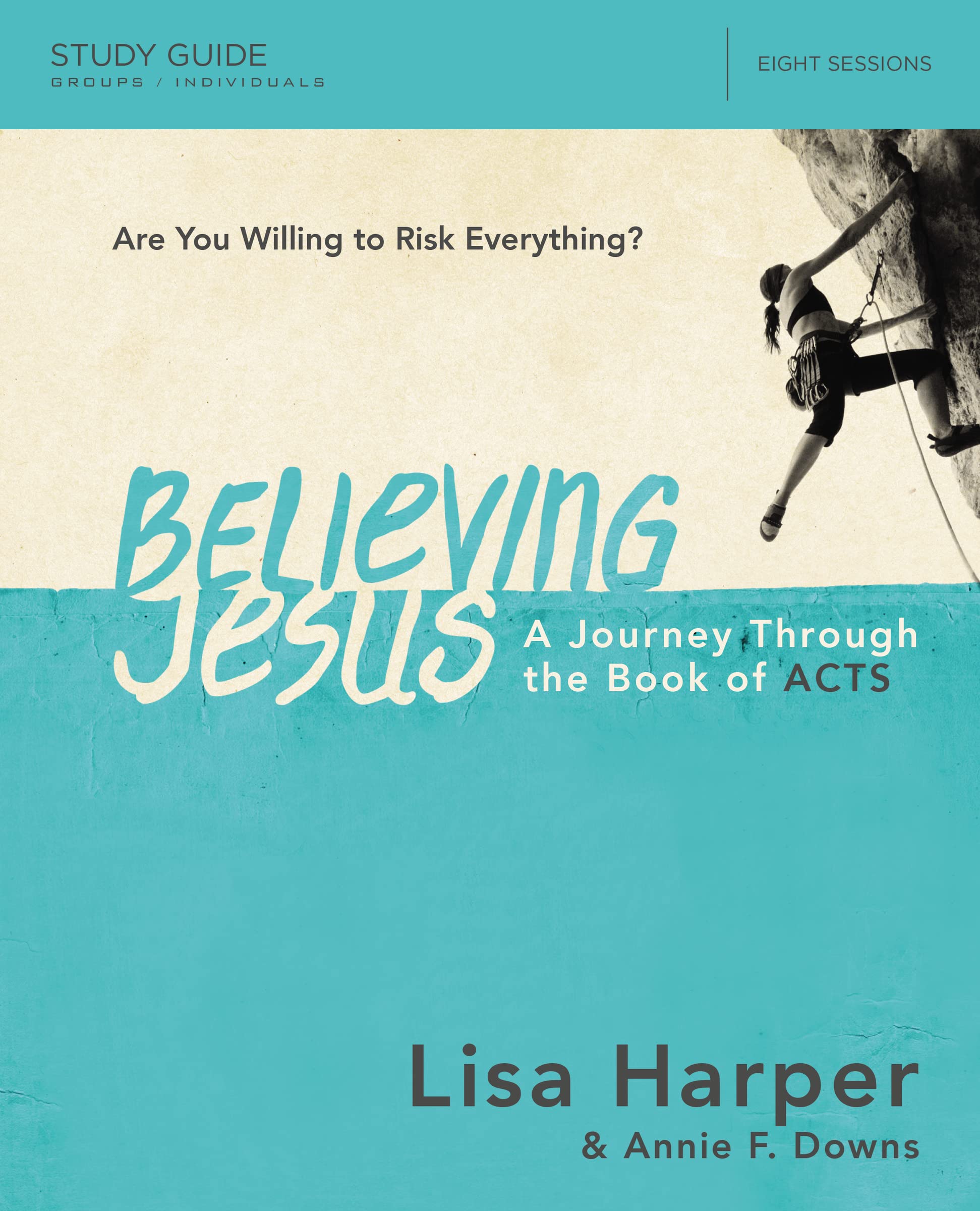 Believing Jesus Bible Study Guide: A Journey Through the Book of Acts book