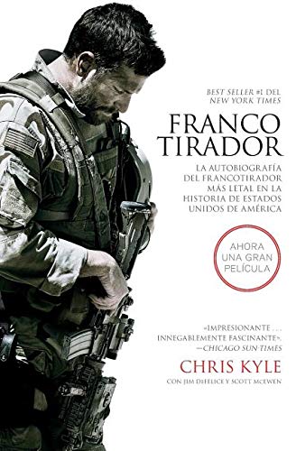 Francotirador - IE: La autobiografía del francotirador más letal en la historia de Estados Unidos de América Memories