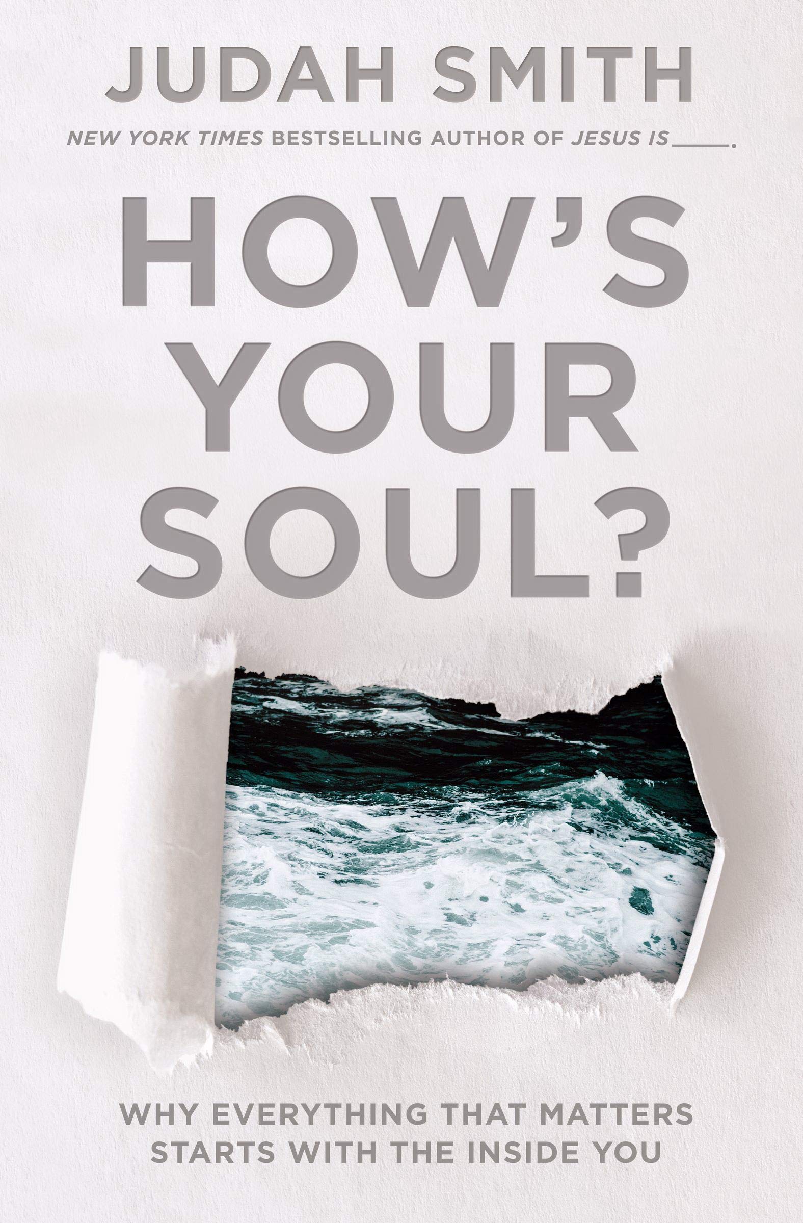 How's Your Soul?: Why Everything That Matters Starts with the Inside You Film, Art & Culture