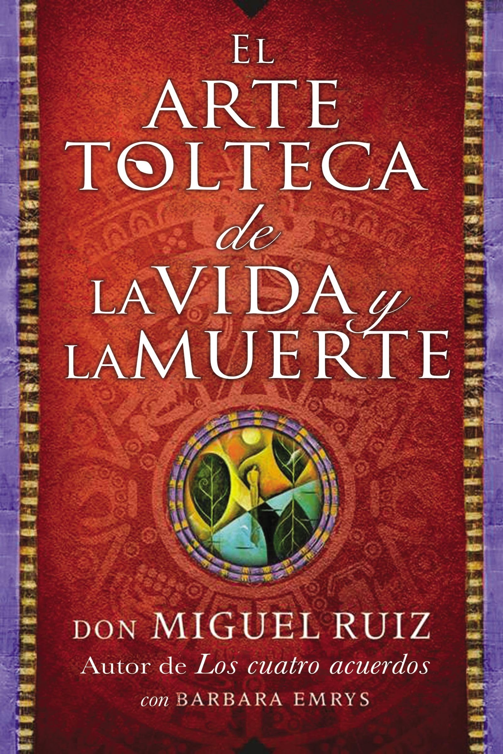 arte tolteca de la vida y la muerte (The Toltec Art of Life and Death - Spanish Business, Finance & Career