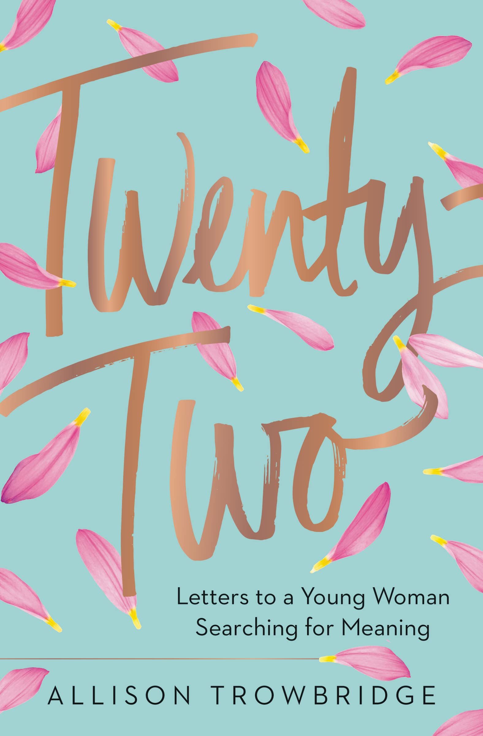 Twenty-Two: Letters to a Young Woman Searching for Meaning Philosophy