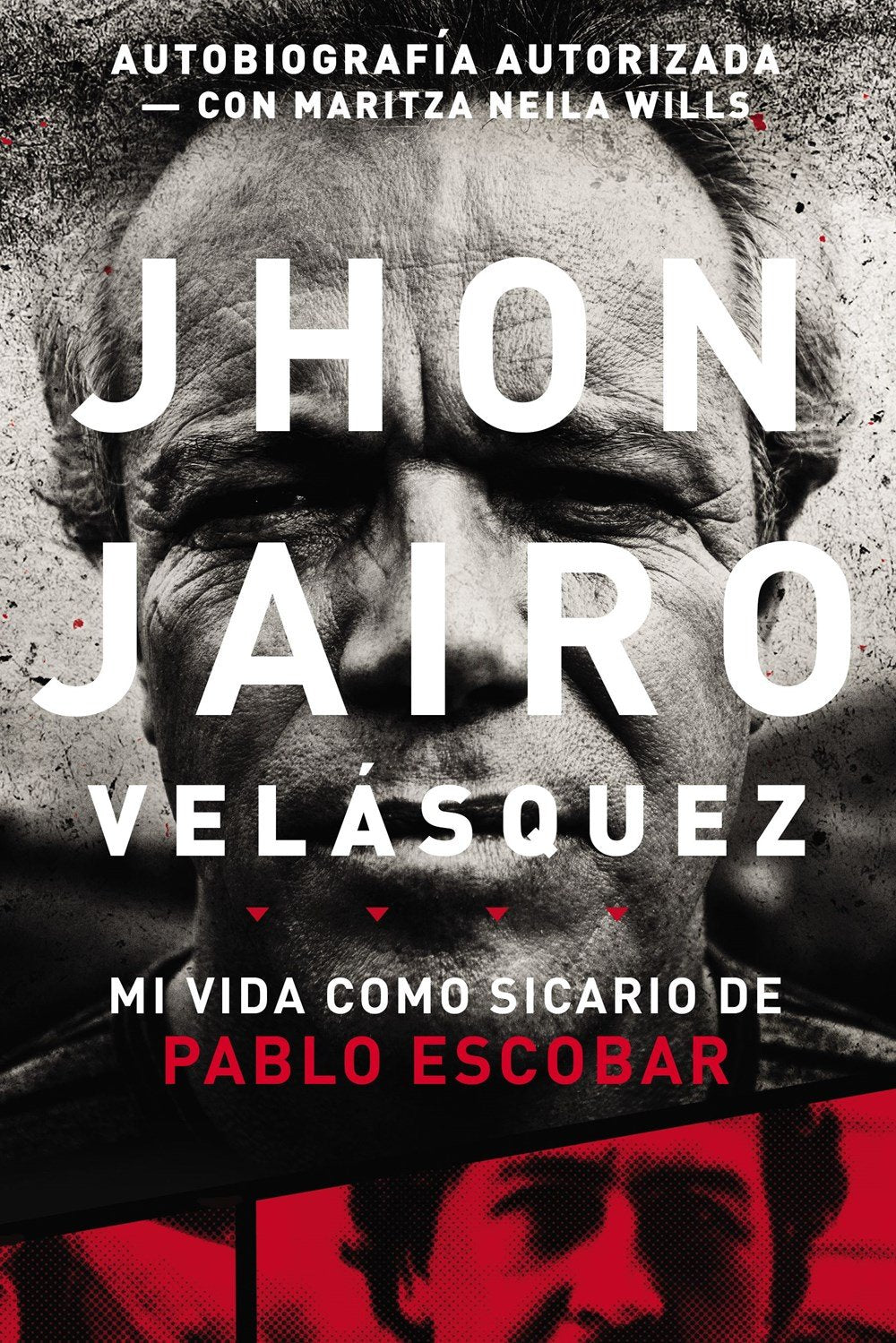 Jhon Jairo Velásquez: Mi Vida Como Sicario De Pablo Escobar Art & Literature