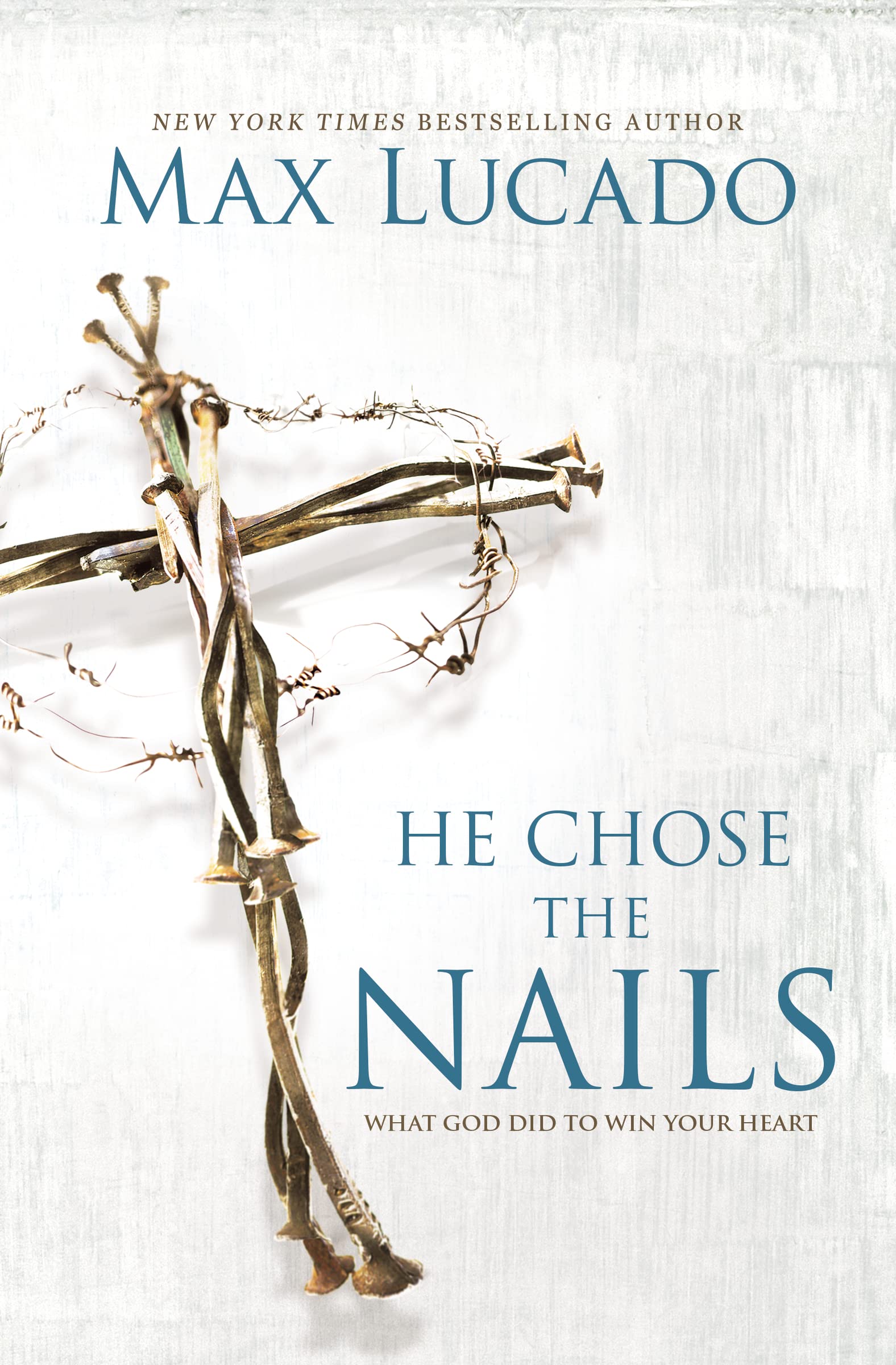 HE CHOSE NAILS REPAK: What God Did to Win Your Heart Social Sciences