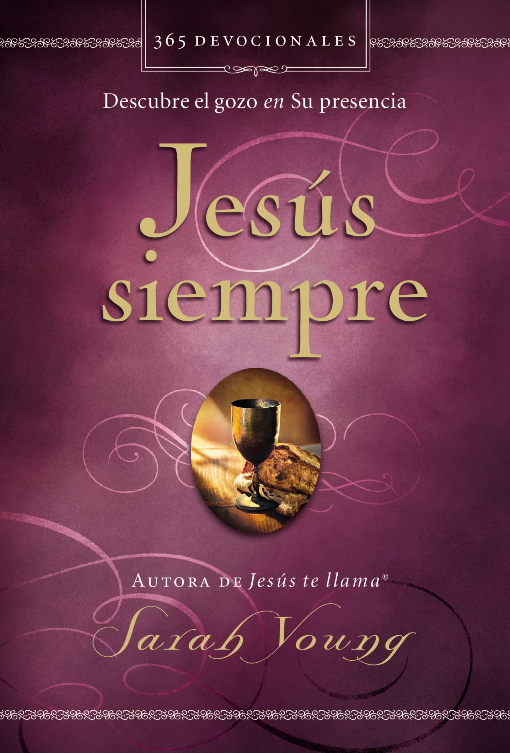 Jesús siempre: Descubre el gozo en su presencia (Jesus Always) Social Sciences