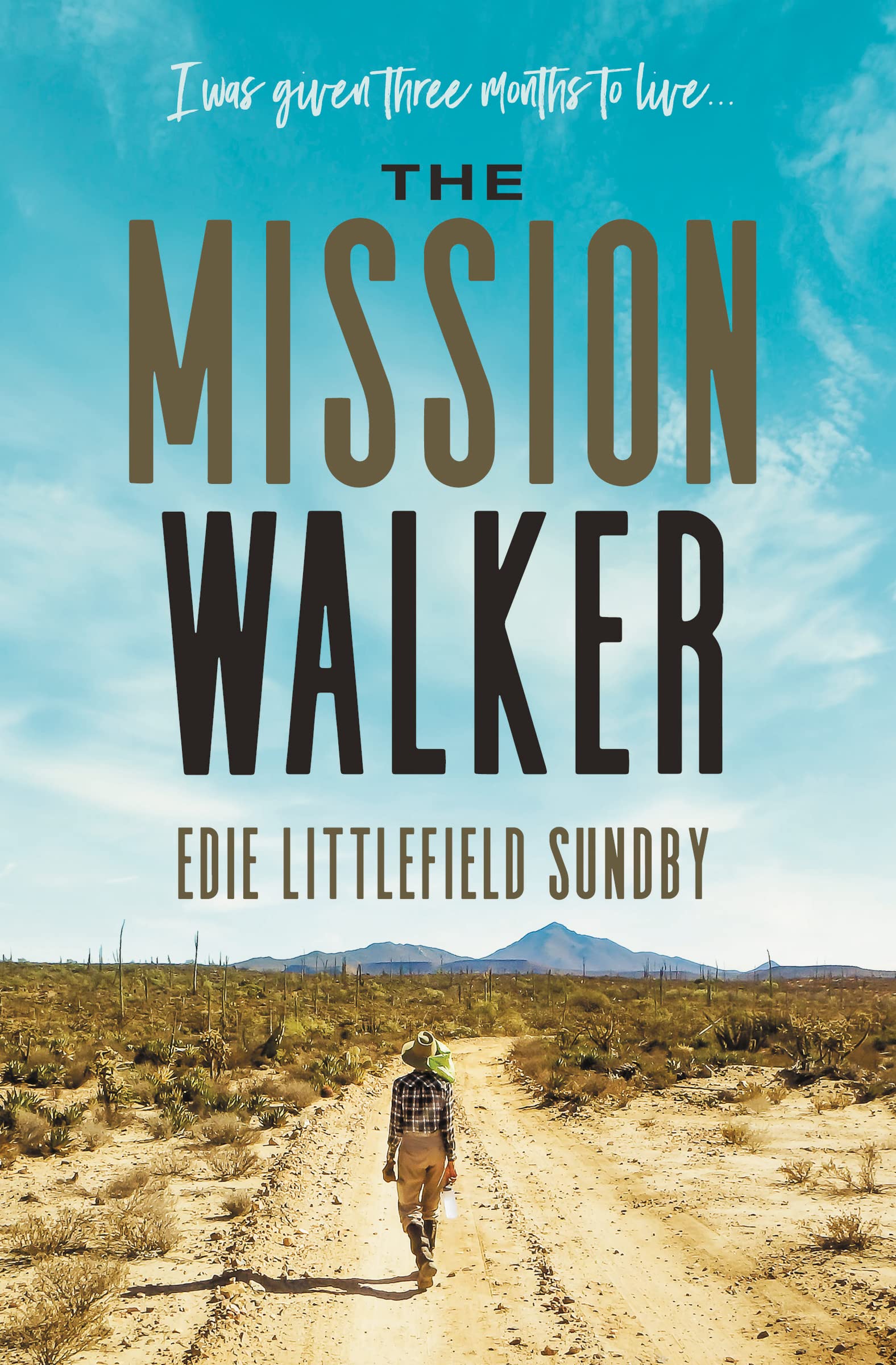 The Mission Walker: I was given three months to live... Politics & Society