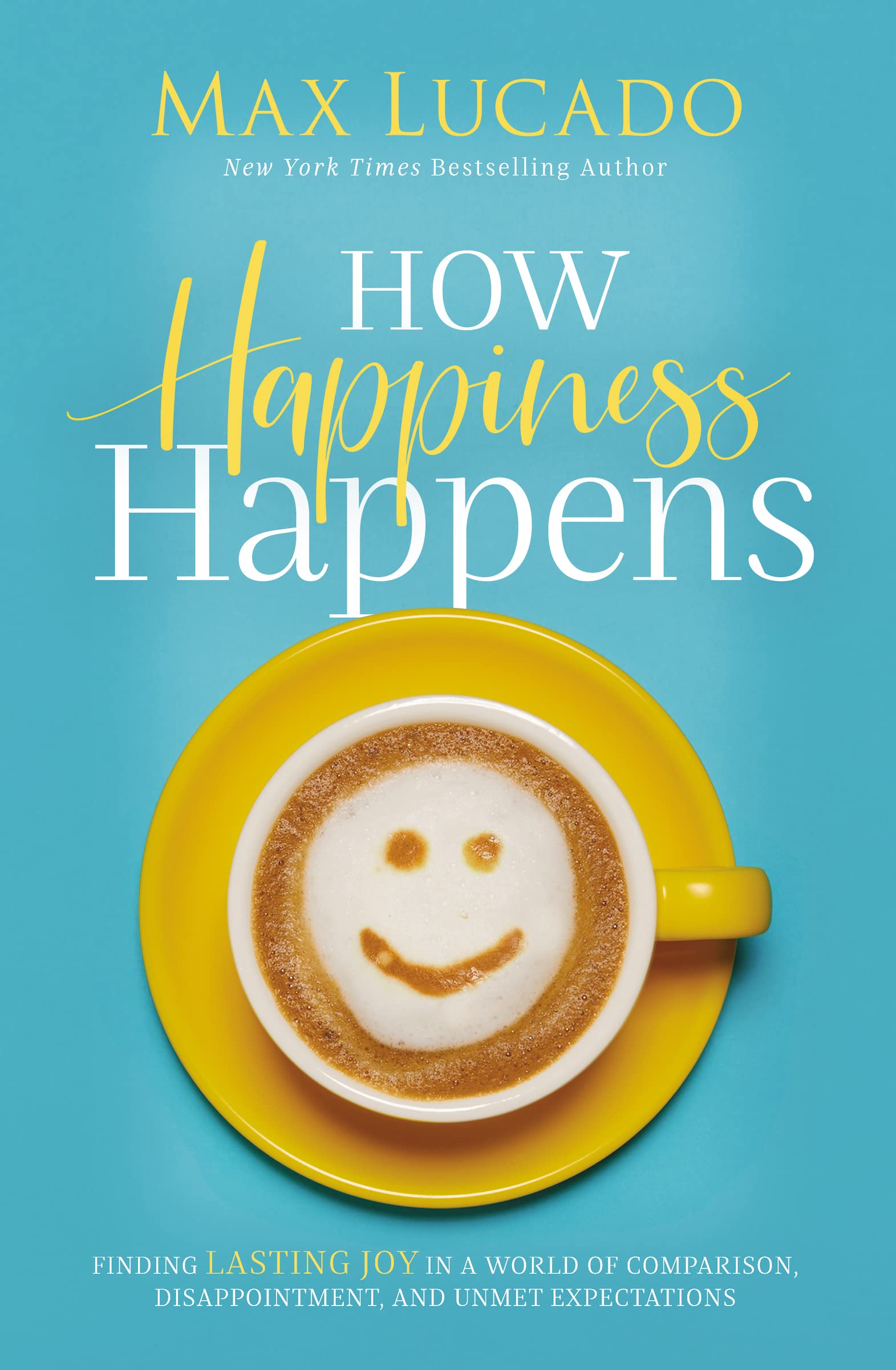 How Happiness Happens Business, Finance & Career