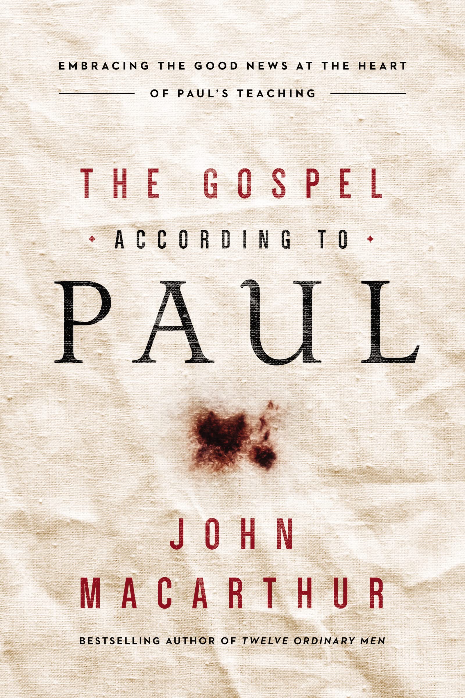 Gospel According to Paul: Embracing the Good News at the Heart of Paul's Teachings Social Sciences