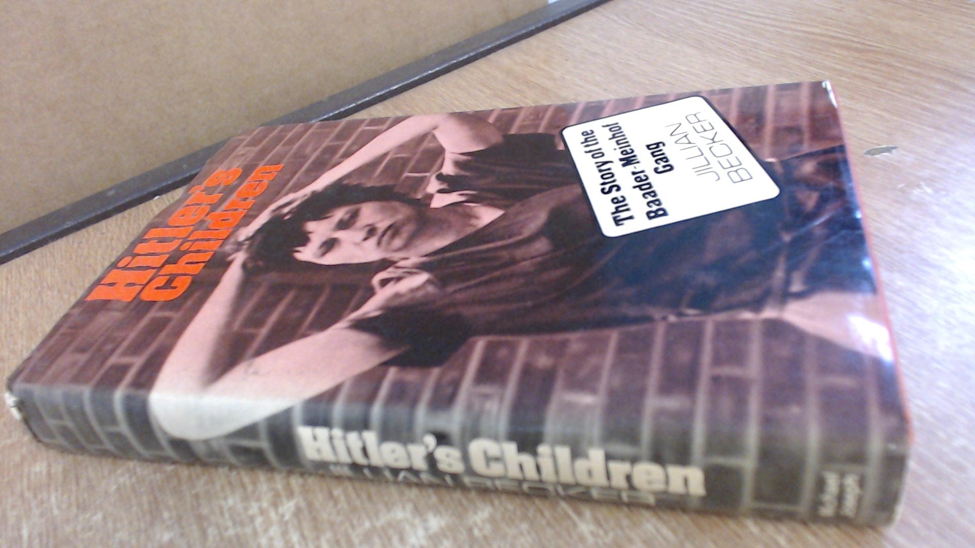 Hitler's Children: Story of the Baader-Meinhof Terrorist Gang Books