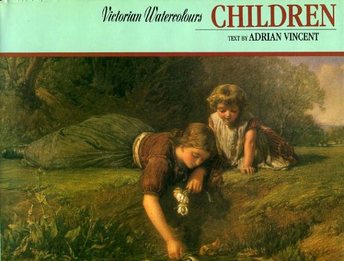 Victorian Watercolours: Children (Victorian Watercolours S.) Film, Art & Culture