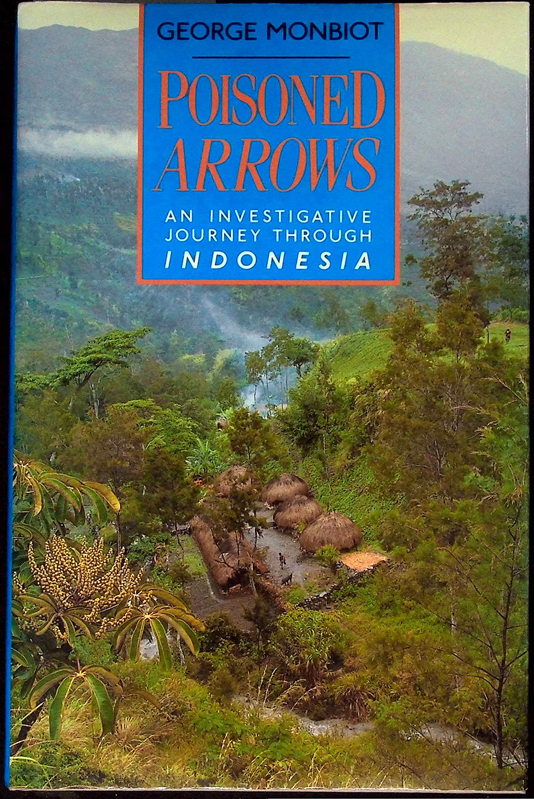 Poisoned Arrows: An Investigative Journey through Indonesia Books