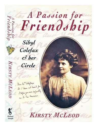 A Passion For Friendship: Sibyl Colefax And Her Circle book