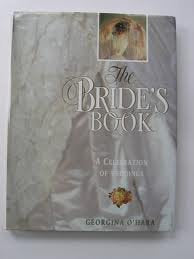 The Bride's Book: A Celebration of Weddings book