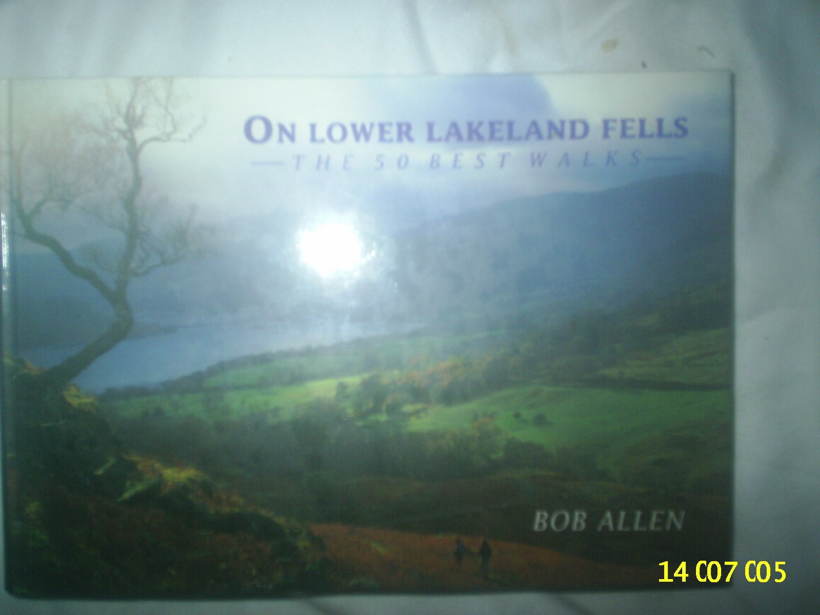On Lower Lakeland Fells: The 50 Best Walks Leisure & Fun