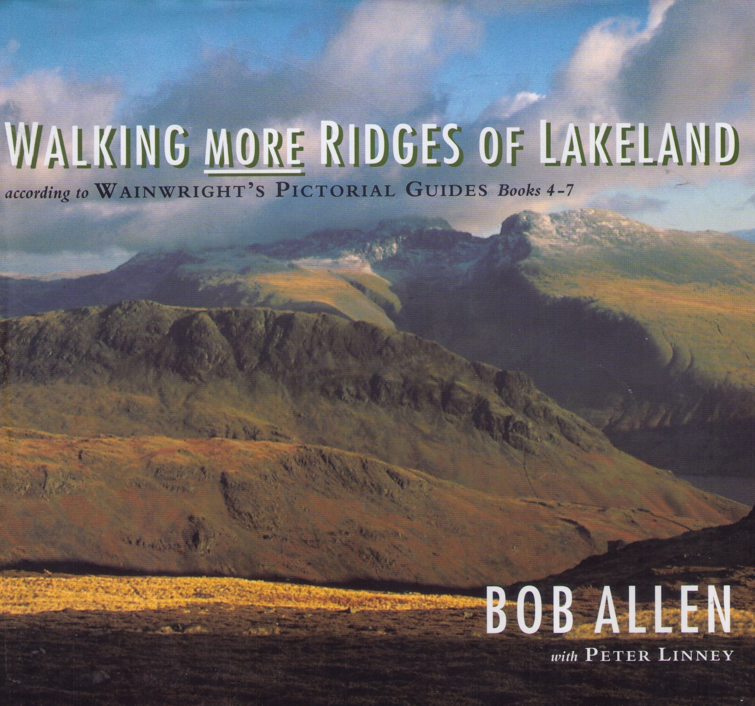 Walking More Ridges of Lakeland: According to Wainwright's Pictorial Guides Books 4-7 Leisure & Fun
