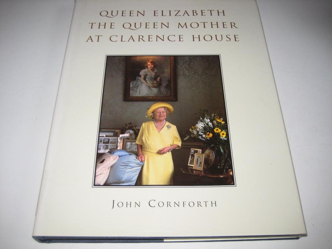 Queen Elizabeth the Queen Mother at Clarence House (The Royal Collection) Biographies & Memoirs