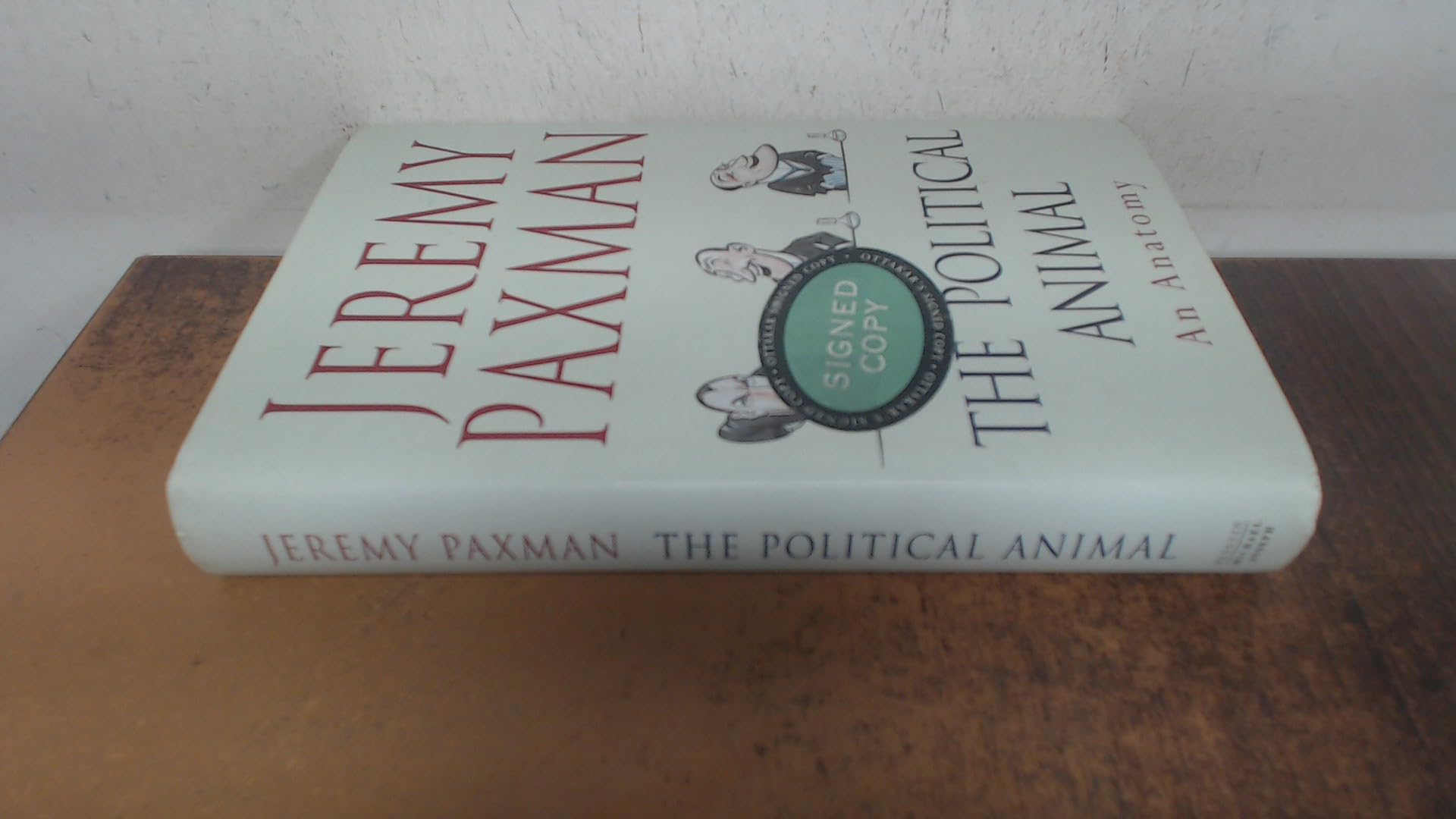 The Political Animal: An Anatomy Politics & History