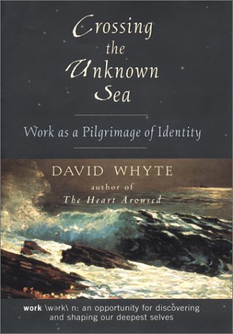 Crossing the Unknown Sea: Work And the Shaping of Identity Philosophy