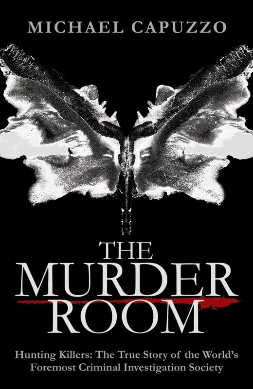 The Murder Room: In which three of the greatest detectives use forensic science to solve the world's most perplexing cold cases Medicine