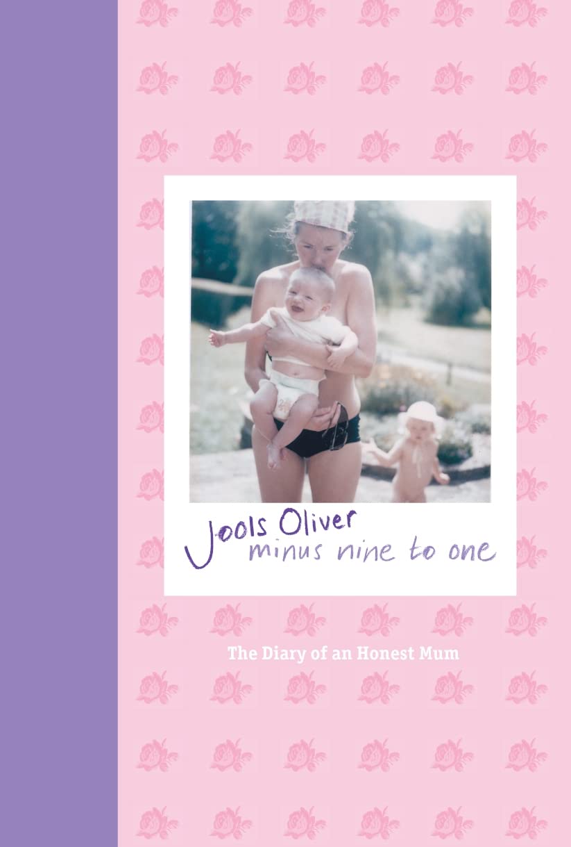 Minus Nine to One: The Diary of an Honest Mum Memories