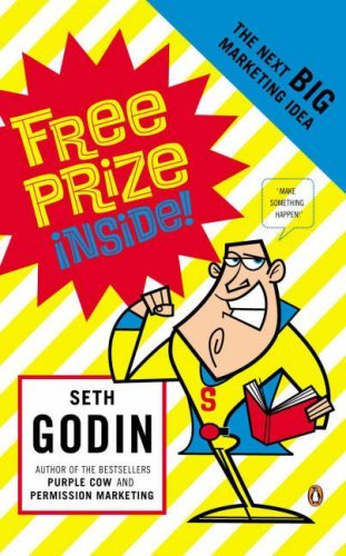 Free Prize Inside: The Next Big Marketing Idea Business, Finance & Career