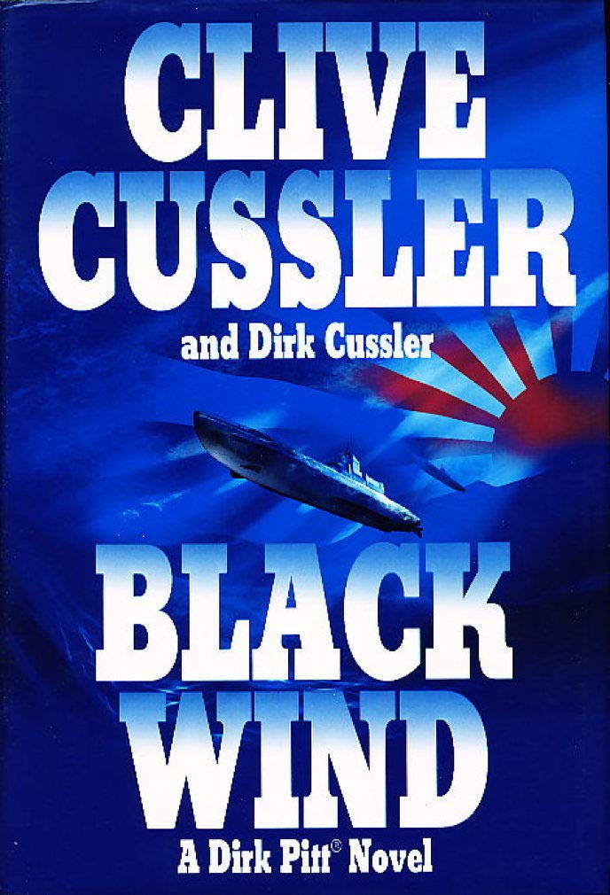 Black Wind: Dirk Pitt #18 (The Dirk Pitt Adventures, Band 18) Action & Adventure