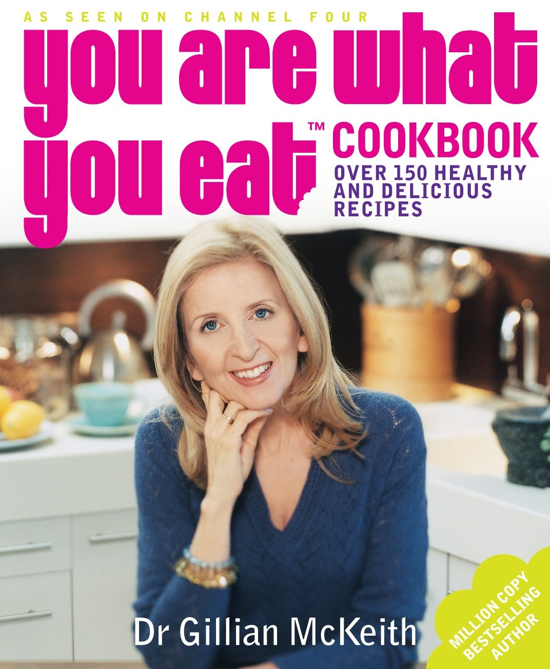 You Are What You Eat Cookbook: Over 150 Healthy and Delicious Recipes Leisure, Home & Garden