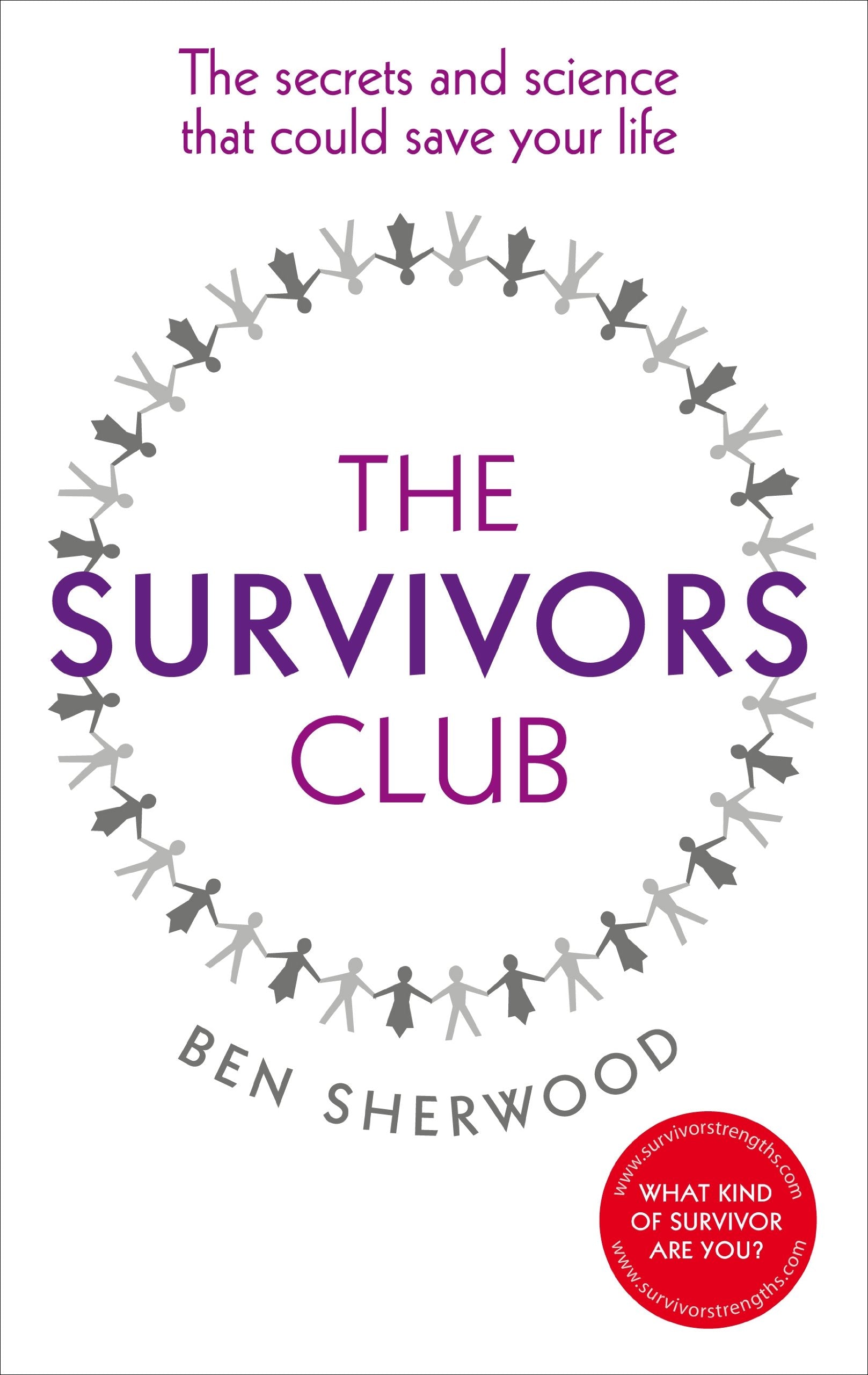 The Survivors Club: The secrets and science that could save your life book