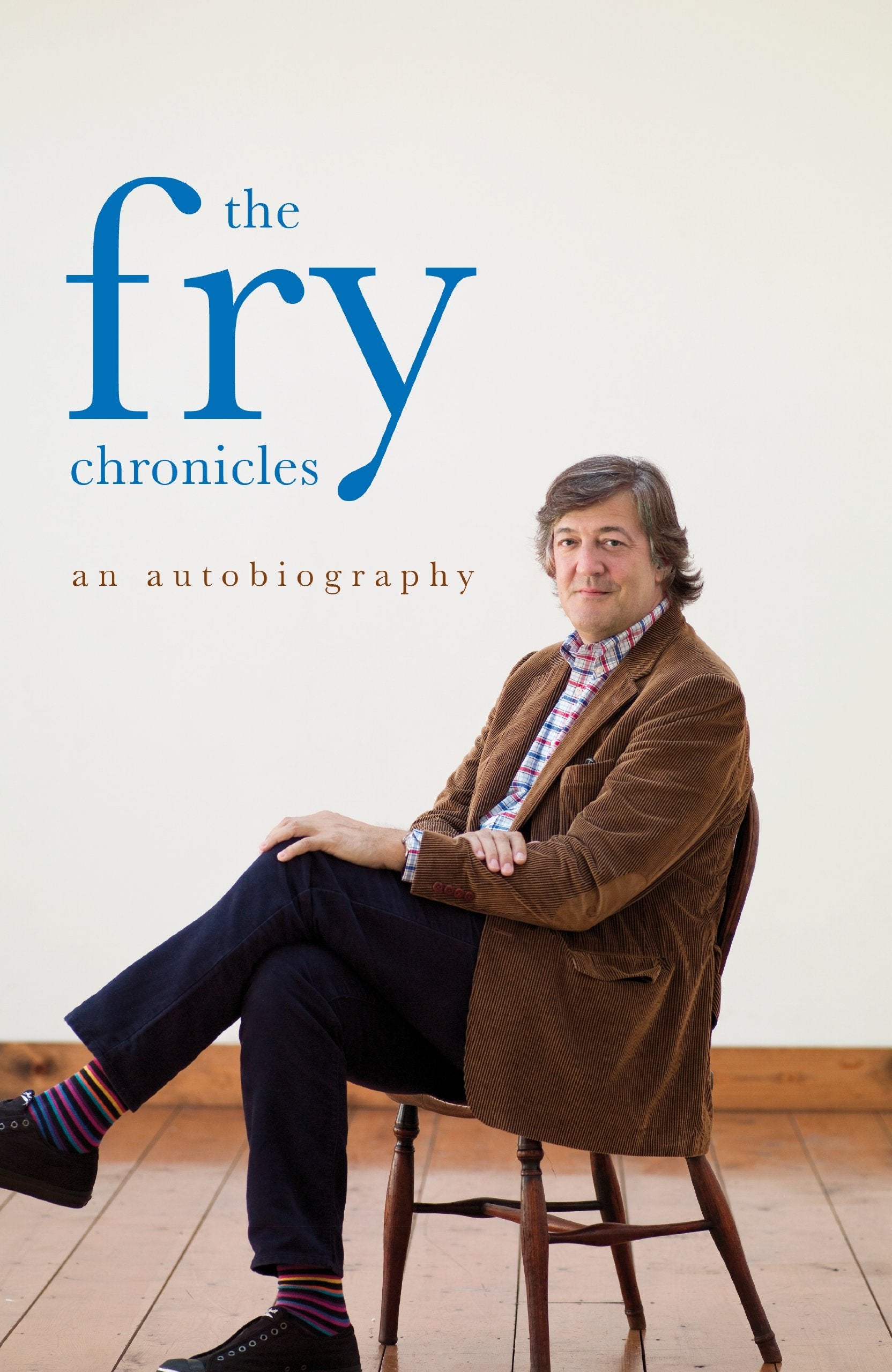 The Fry Chronicles Essays & Short Stories