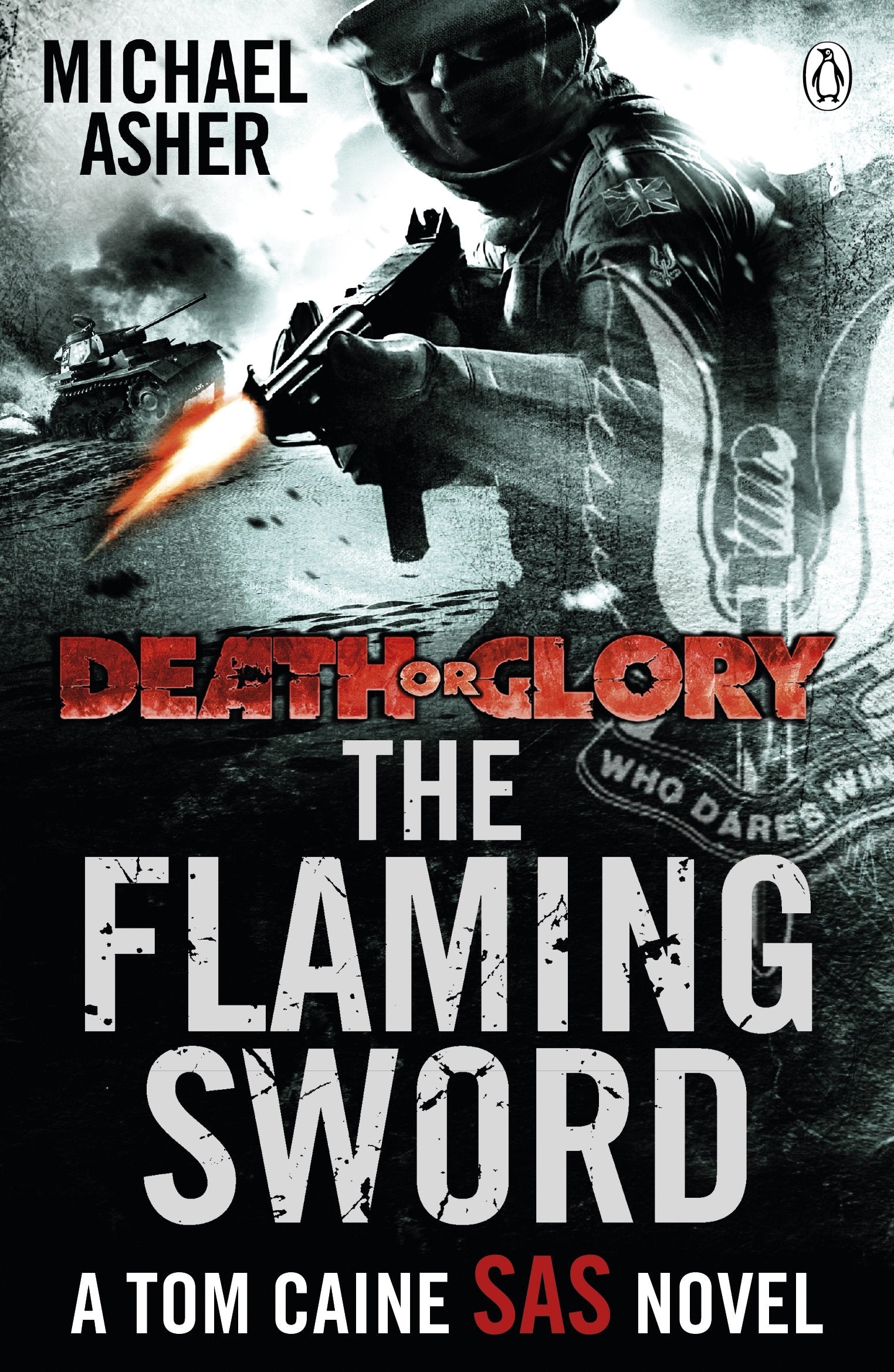 Death or Glory II: The Flaming Sword: A Tom Caine SAS Novel Action & Adventure