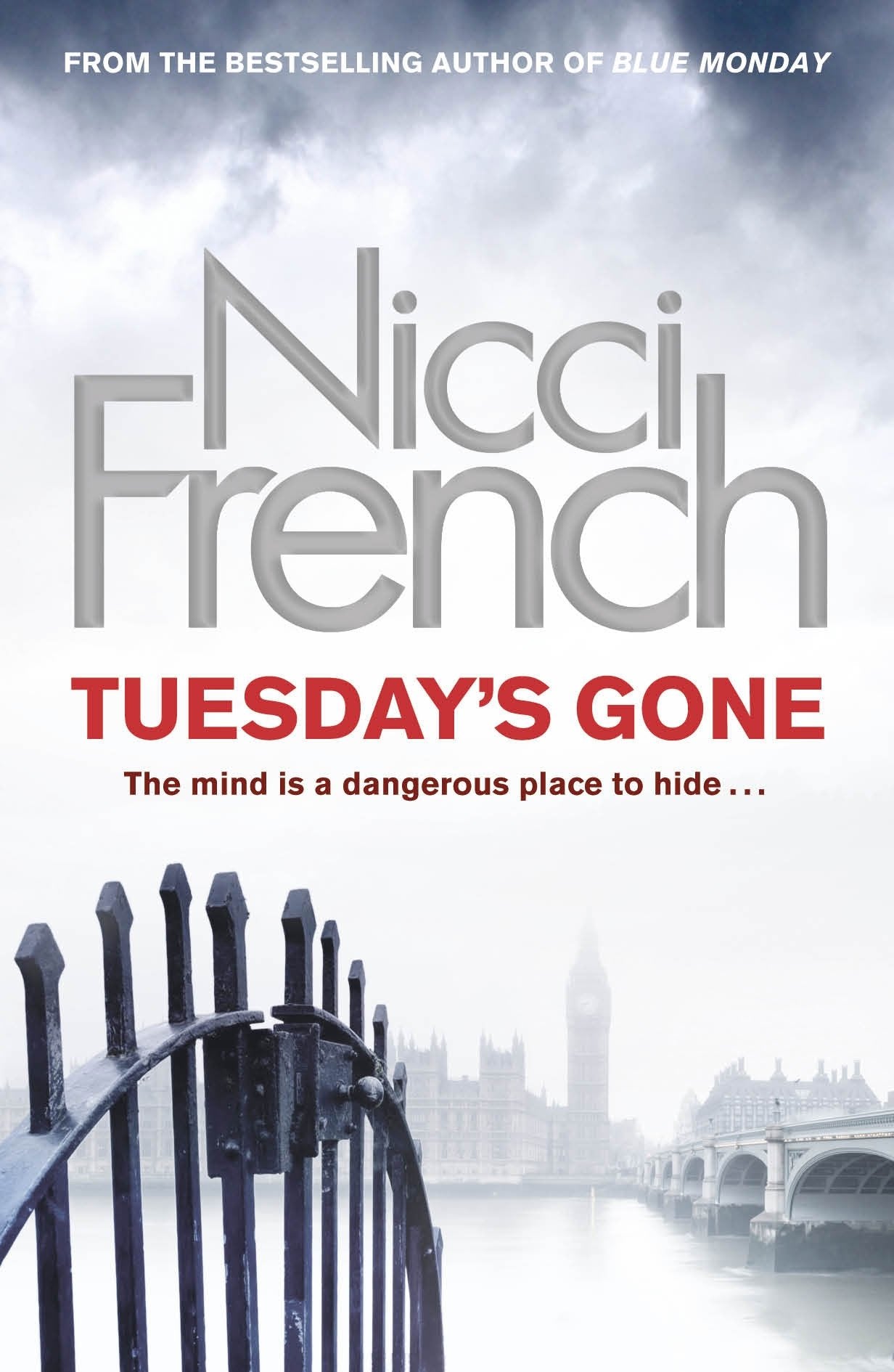 Tuesday's Gone: A Frieda Klein Novel (2): The mind is a dangerous place to hide ... Contemporary literature