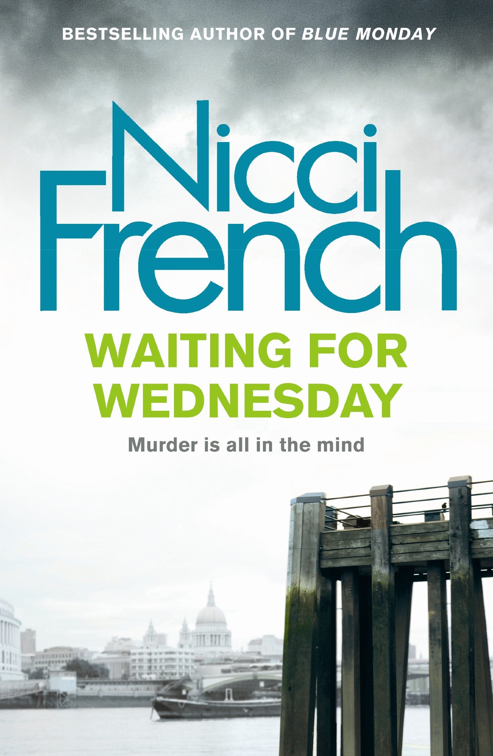 Waiting for Wednesday: A Frieda Klein Novel (3): Murder is all in the mind Contemporary literature
