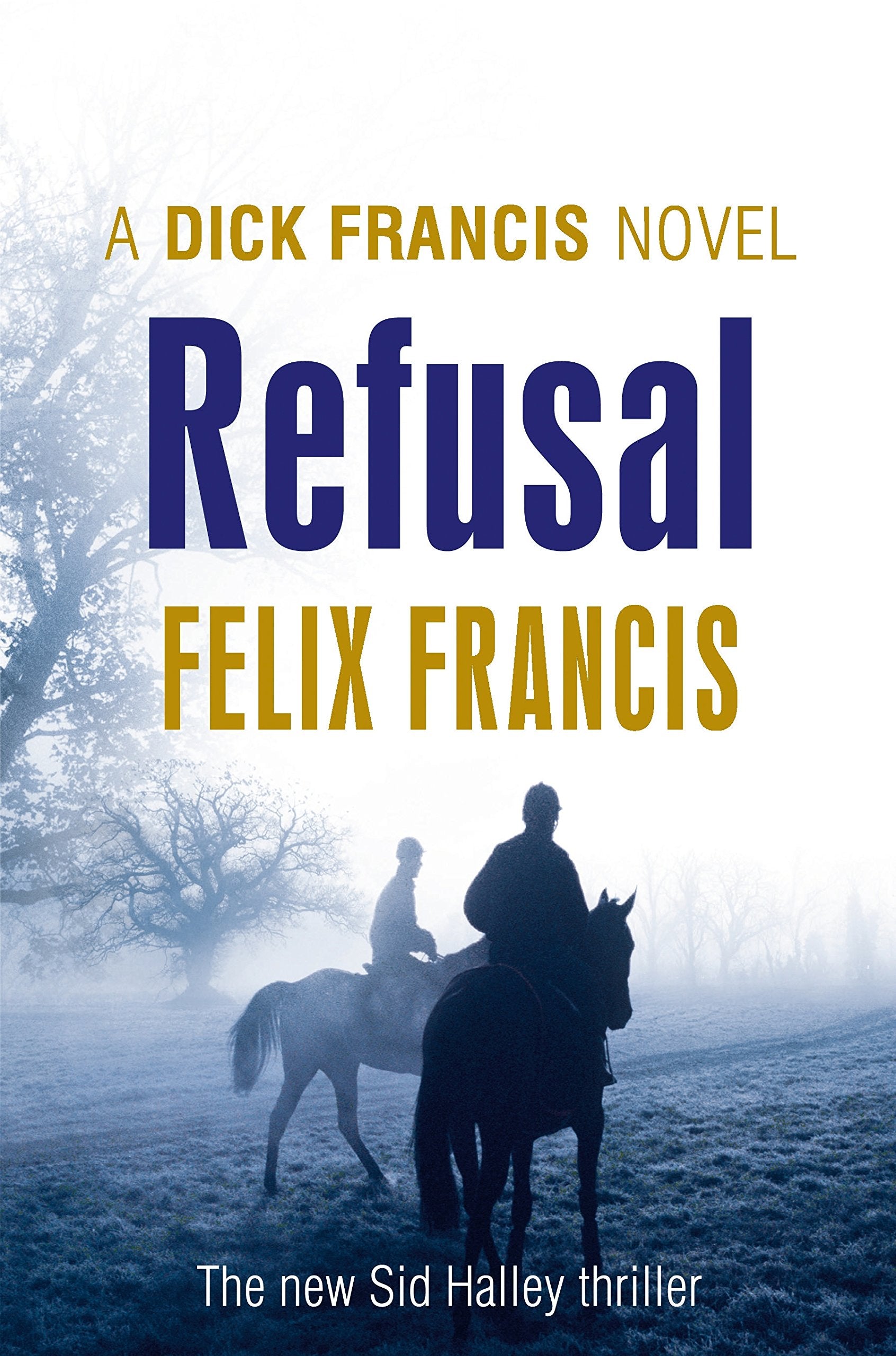 Refusal: A Dick Francis Novel Contemporary literature Books