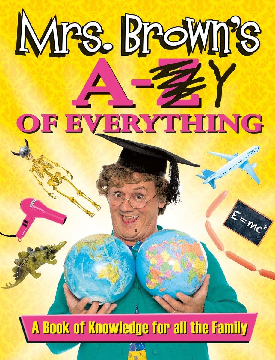 Mrs. Brown's A to Y of Everything Humour & Satire