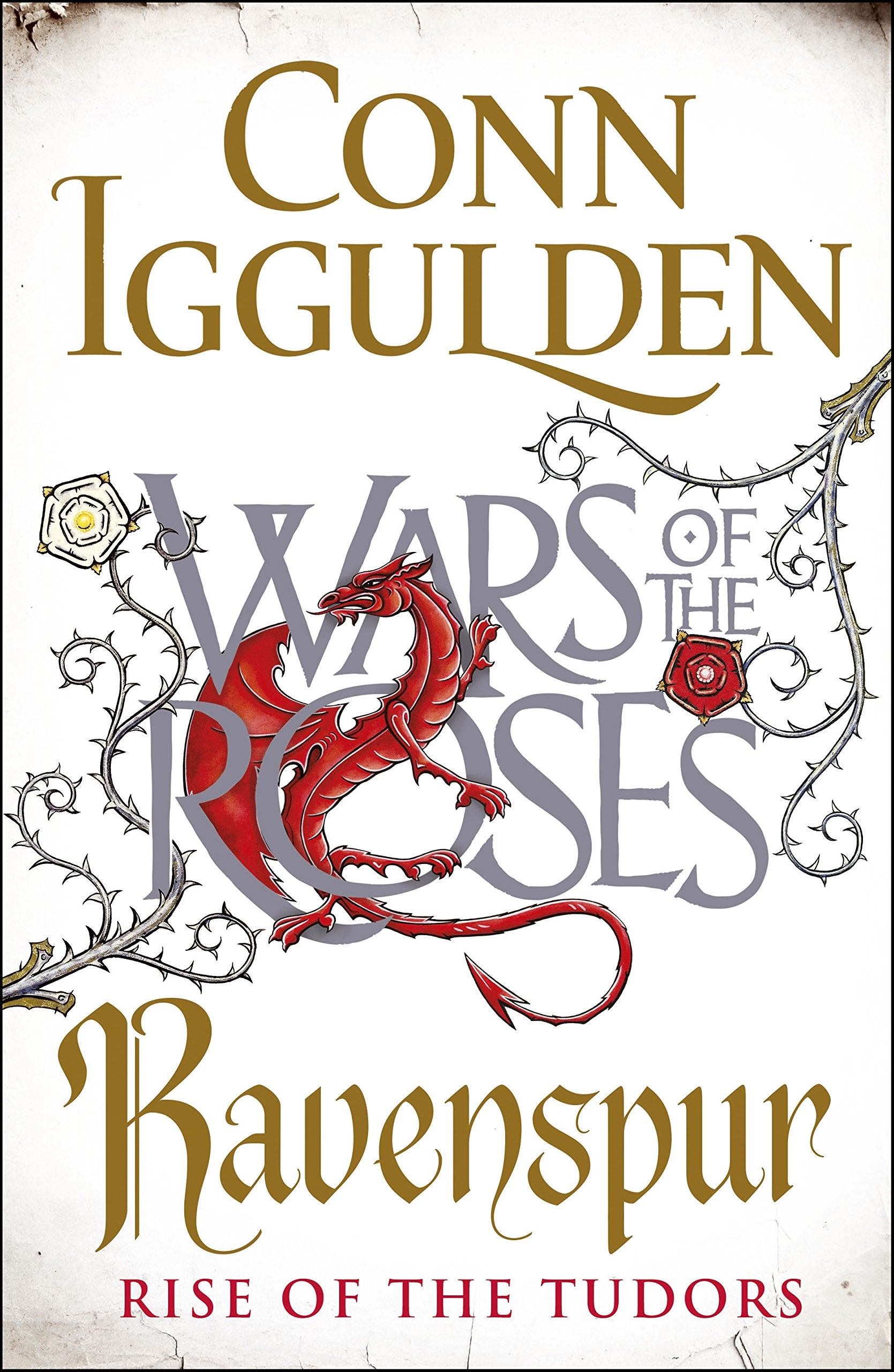 Ravenspur: Rise of the Tudors (The Wars of the Roses, Band 4) Action & Adventure