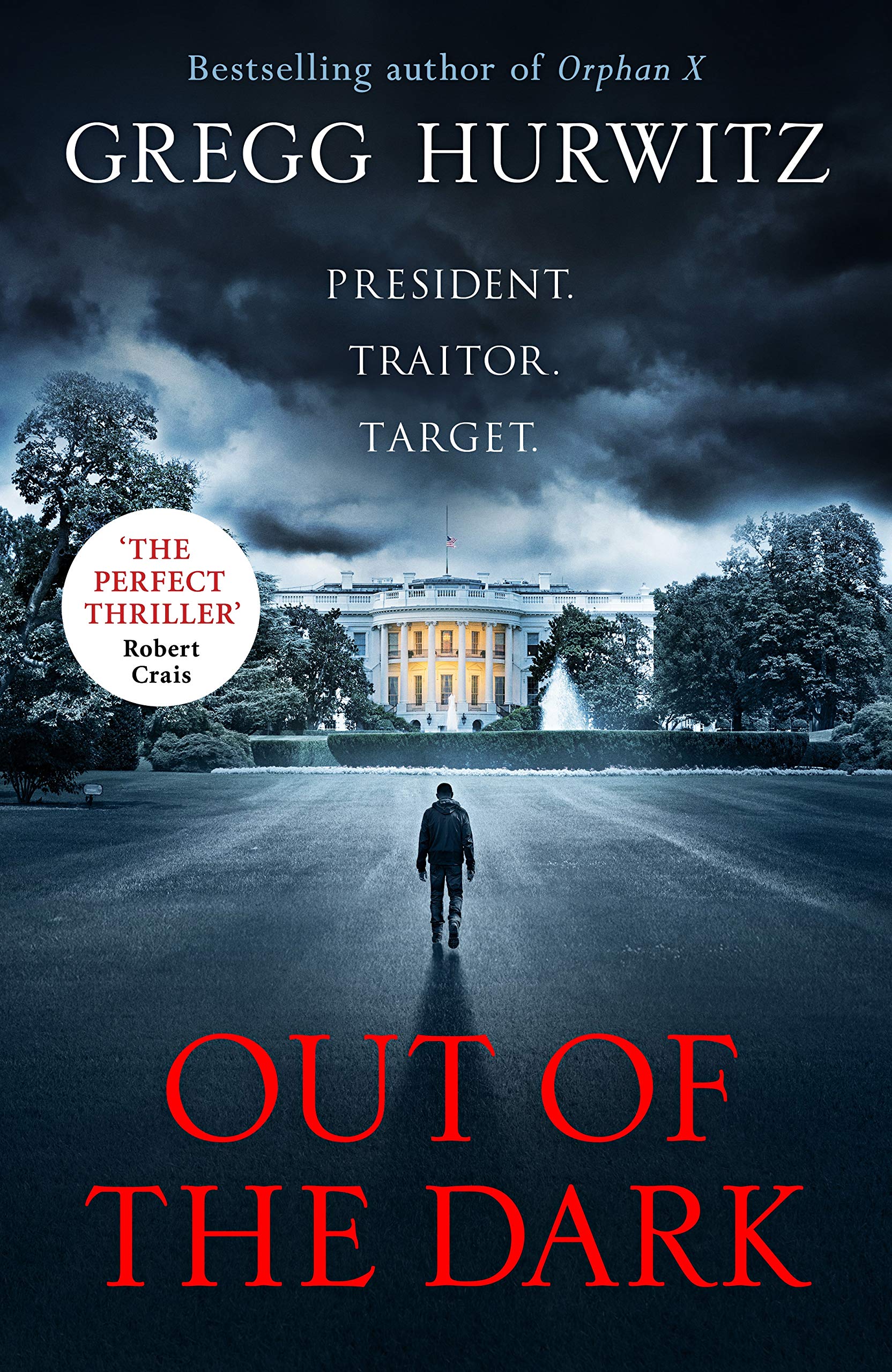 Out of the Dark: The gripping Sunday Times bestselling thriller (An Orphan X Thriller) Action & Adventure