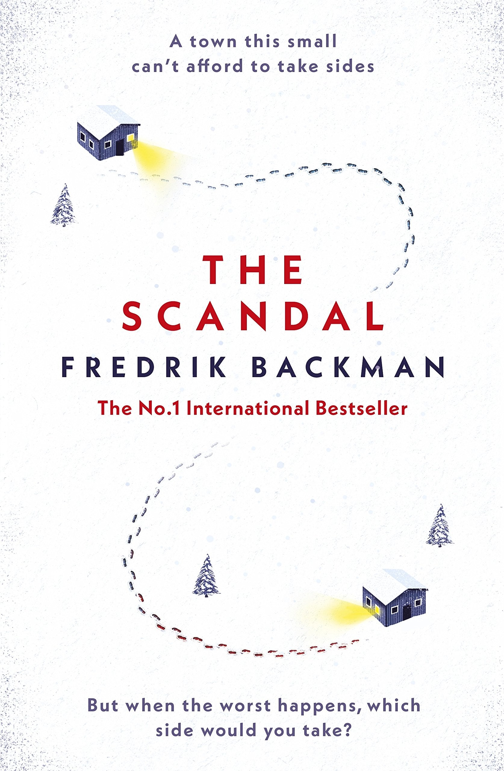 The Scandal: Published in the U.S. as Beartown Contemporary literature