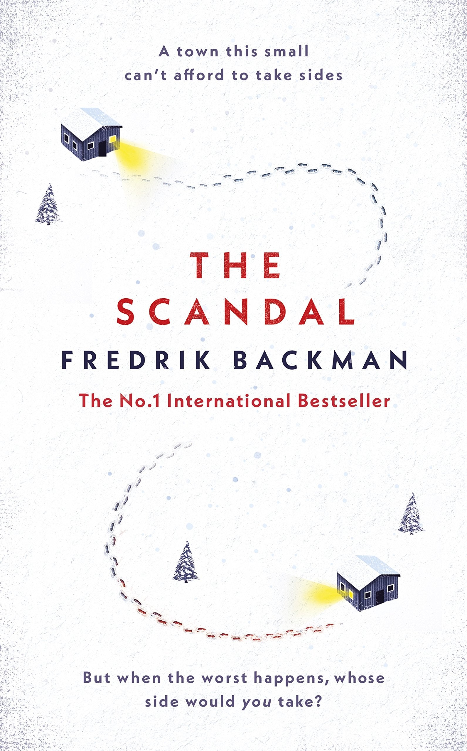 The Scandal: Published in the U.S. as Beartown Contemporary literature