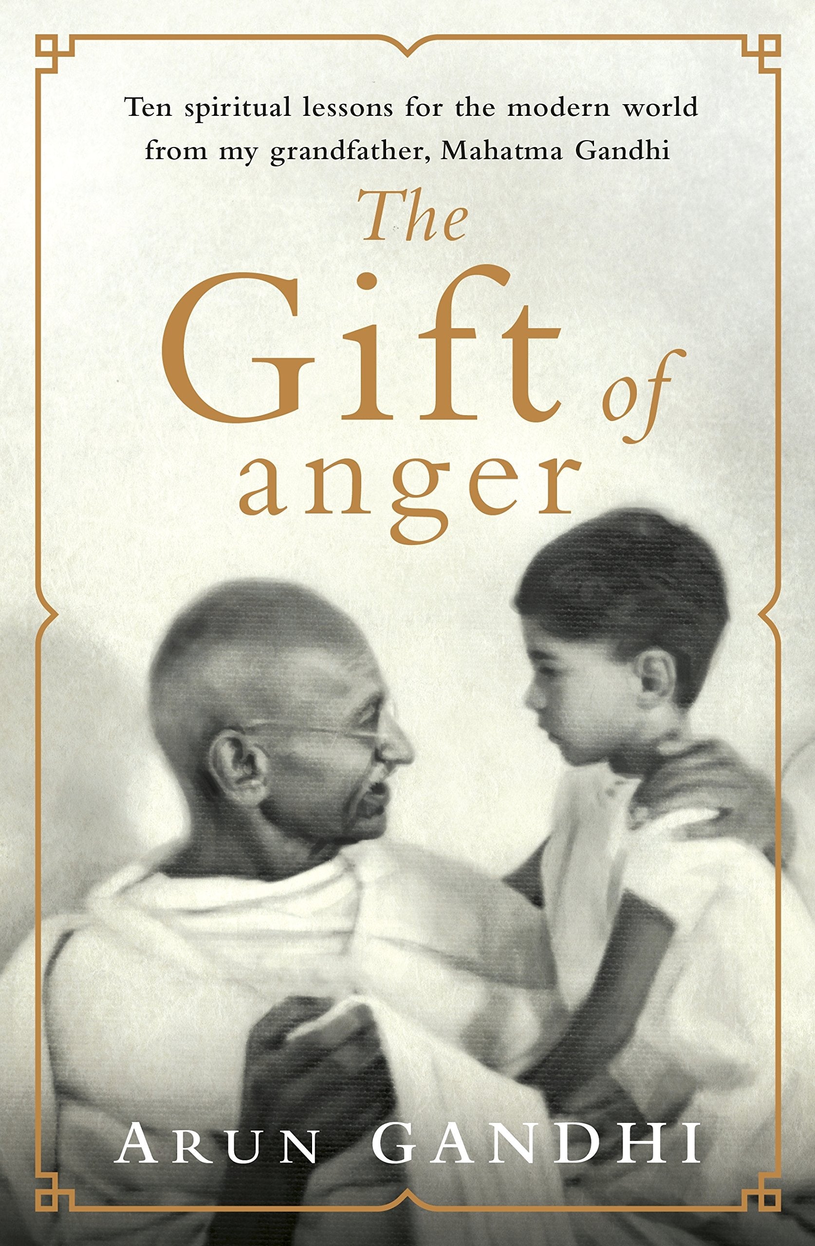 The Gift of Anger: The Sunday Times Bestseller Philosophy