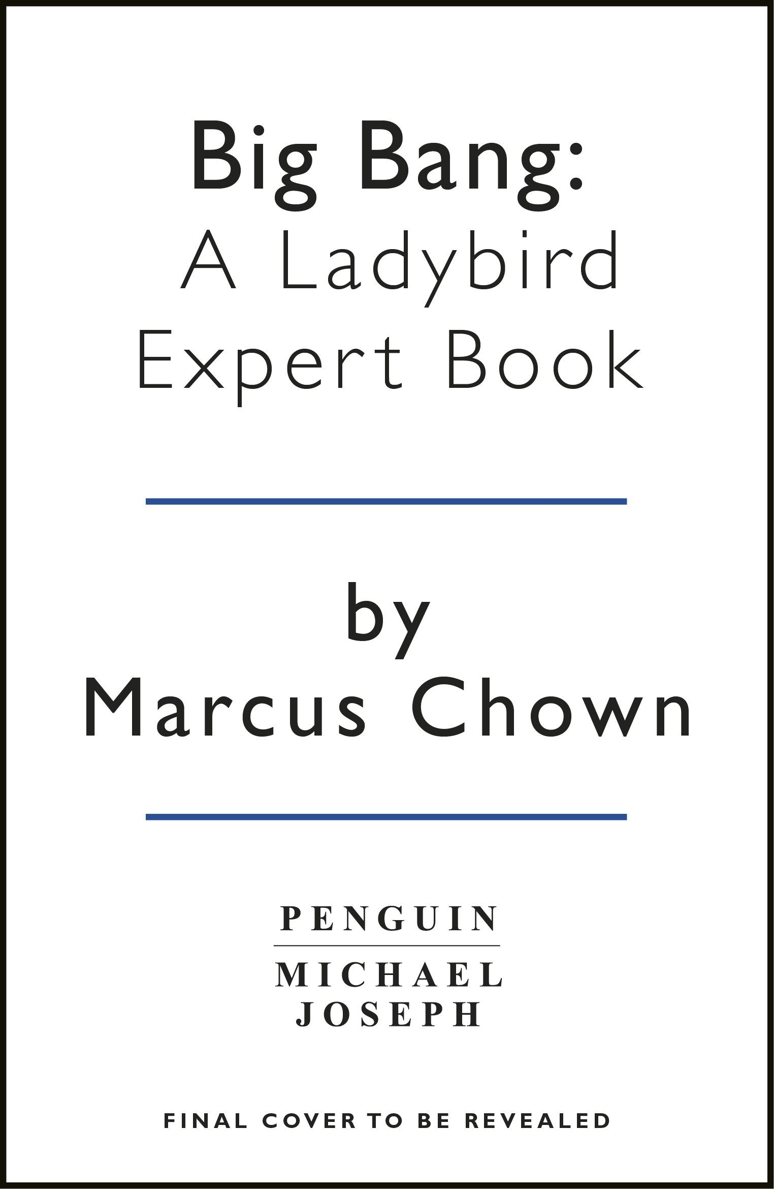 Big Bang: A Ladybird Expert Book: Discover how the universe began Education & Training