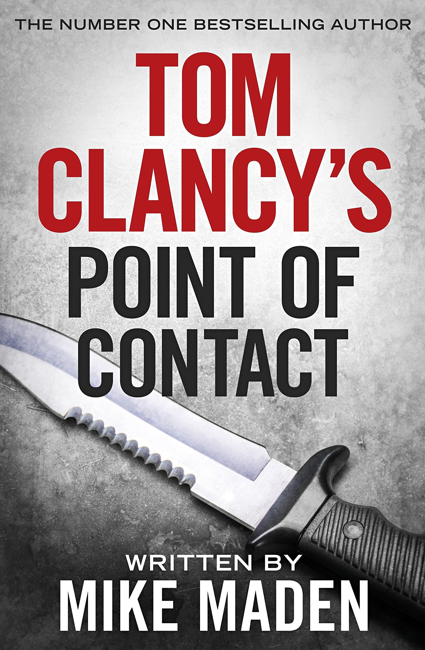 Tom Clancy's Point of Contact: INSPIRATION FOR THE THRILLING AMAZON PRIME SERIES JACK RYAN (Jack Ryan Jr) Action & Adventure