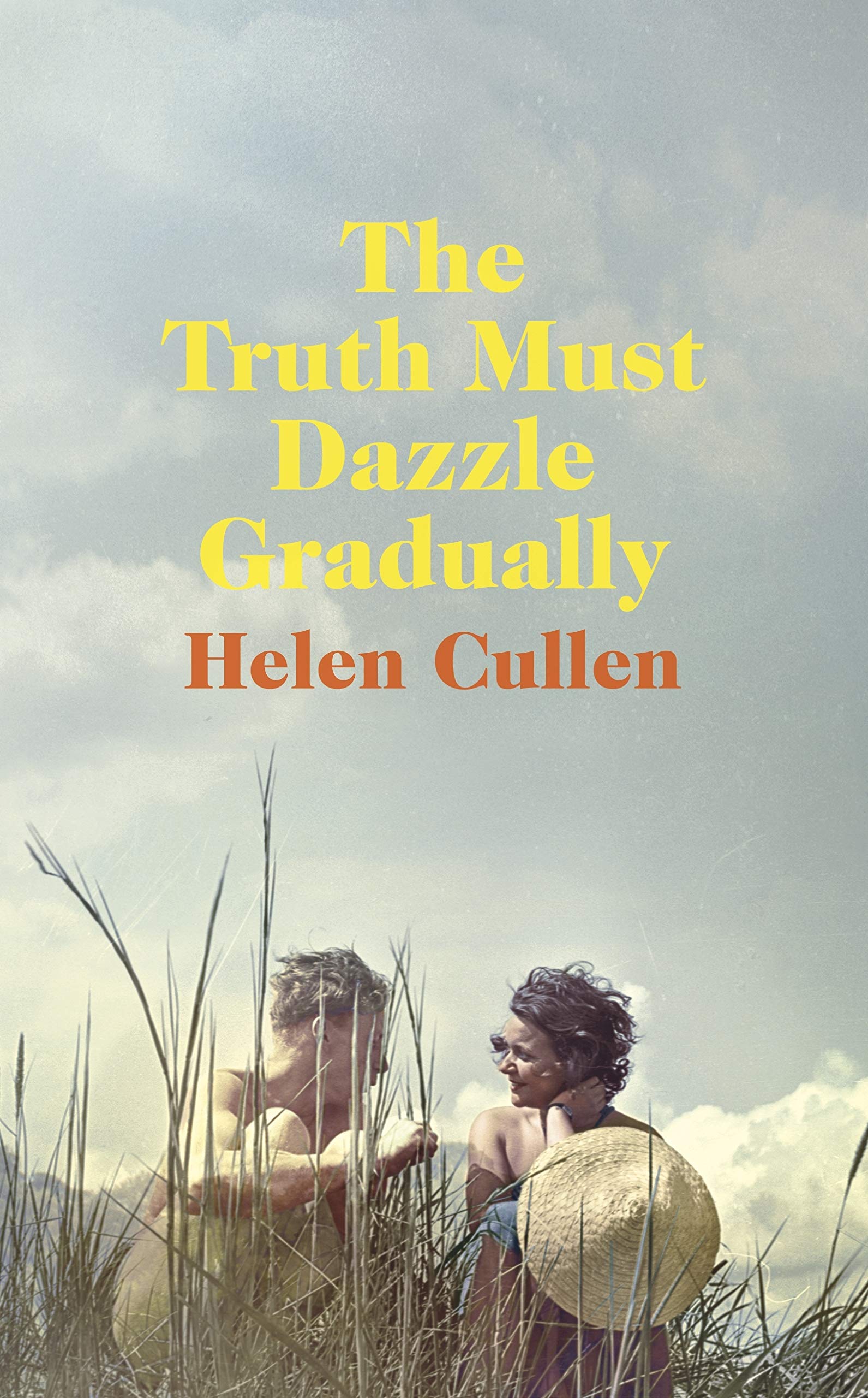 The Truth Must Dazzle Gradually: ‘A moving and powerful novel from one of Ireland's finest new writers’ John Boyne Contemporary literature