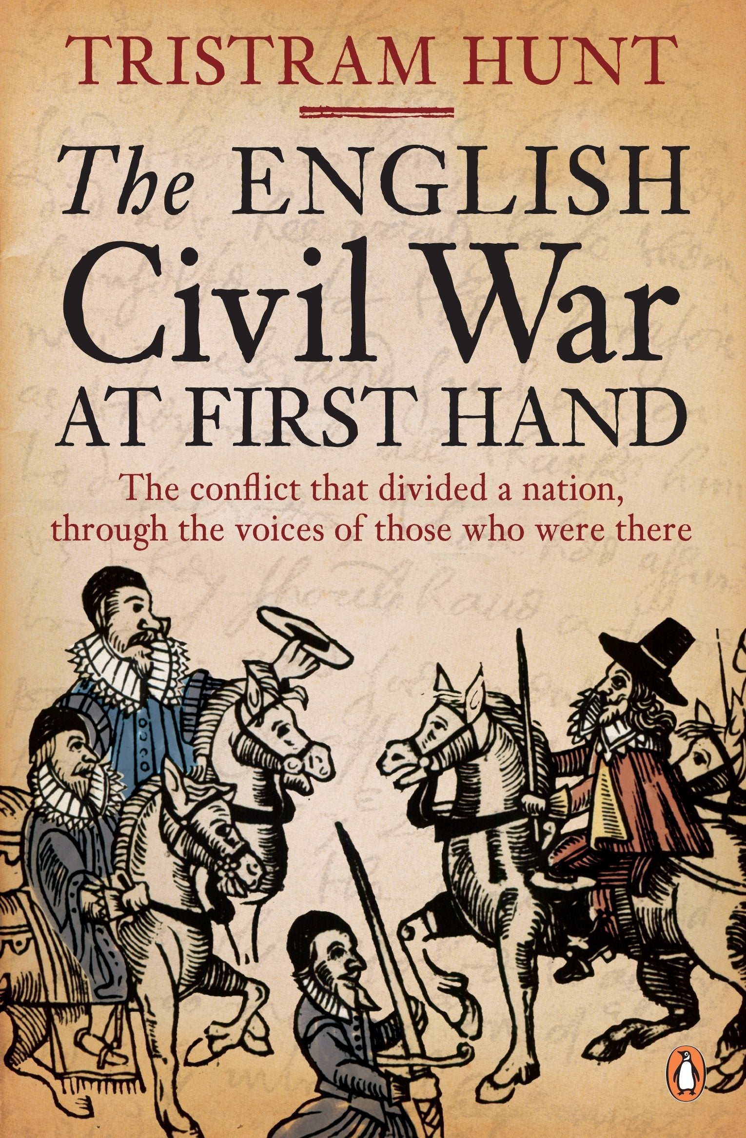 The English Civil War At First Hand Politics & History