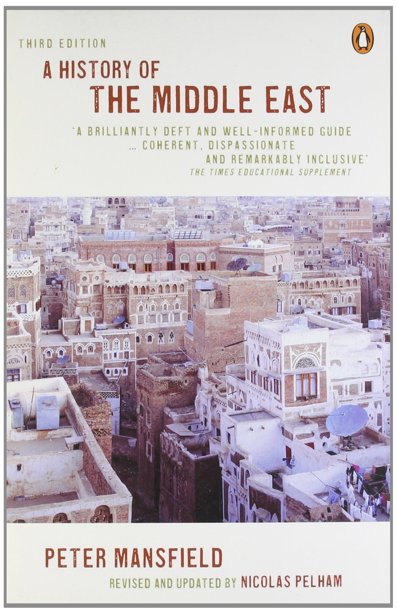 A History of the Middle East: 4th edition Politics & History