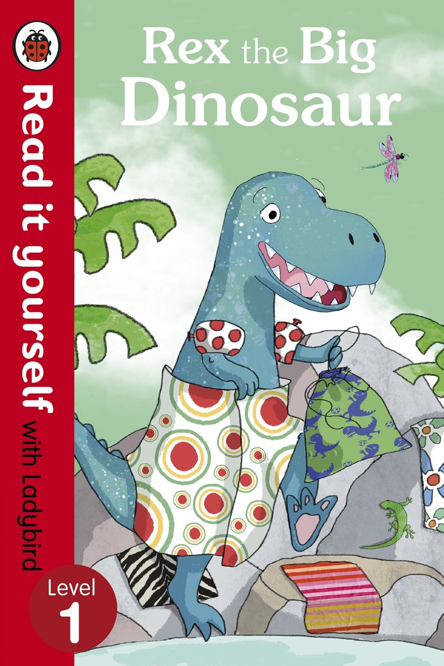 Rex the Big Dinosaur - Read it yourself with Ladybird: Level 1 Novels & Short Stories