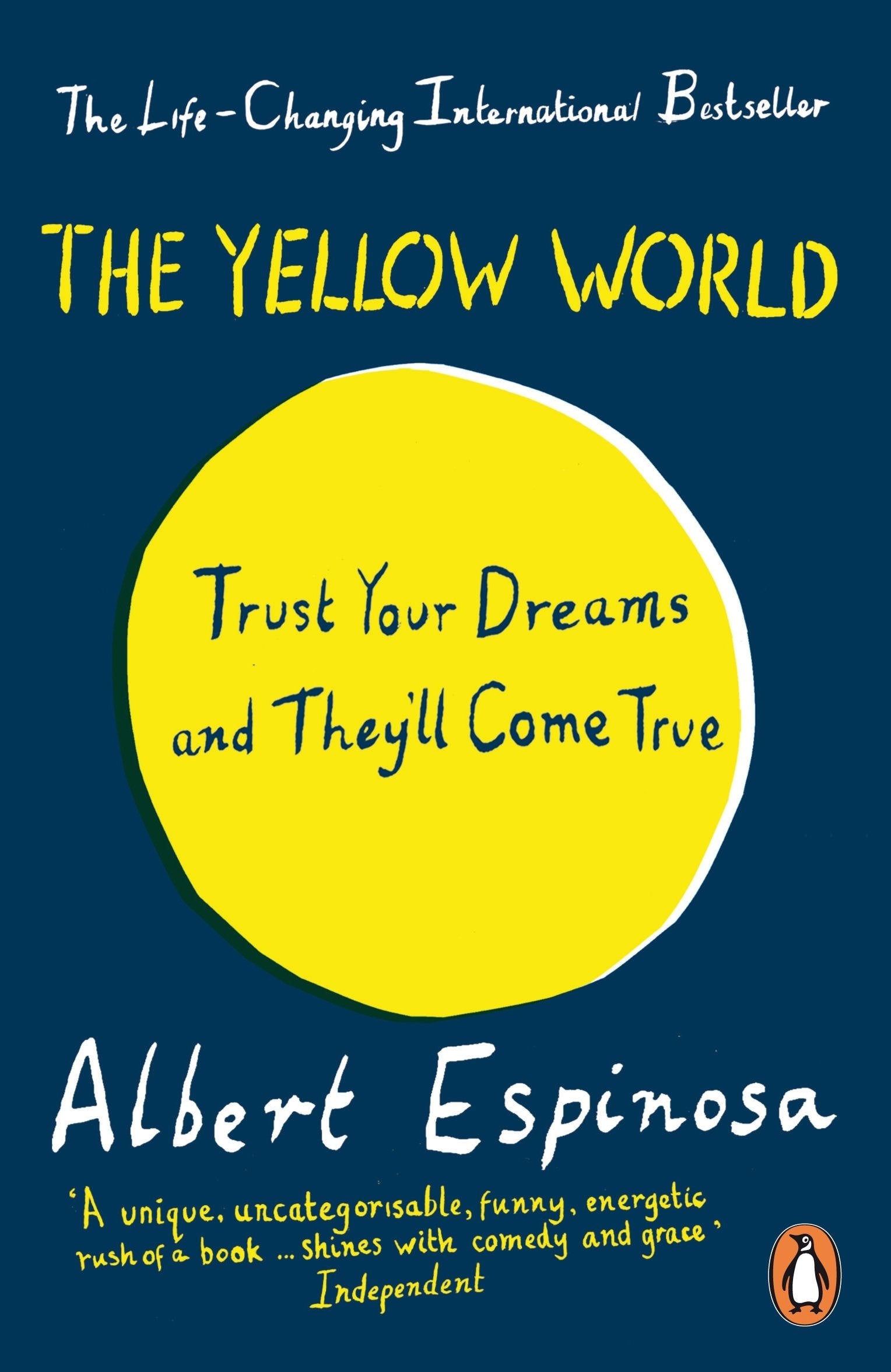 The Yellow World: Trust Your Dreams and They'll Come True Art & Literature