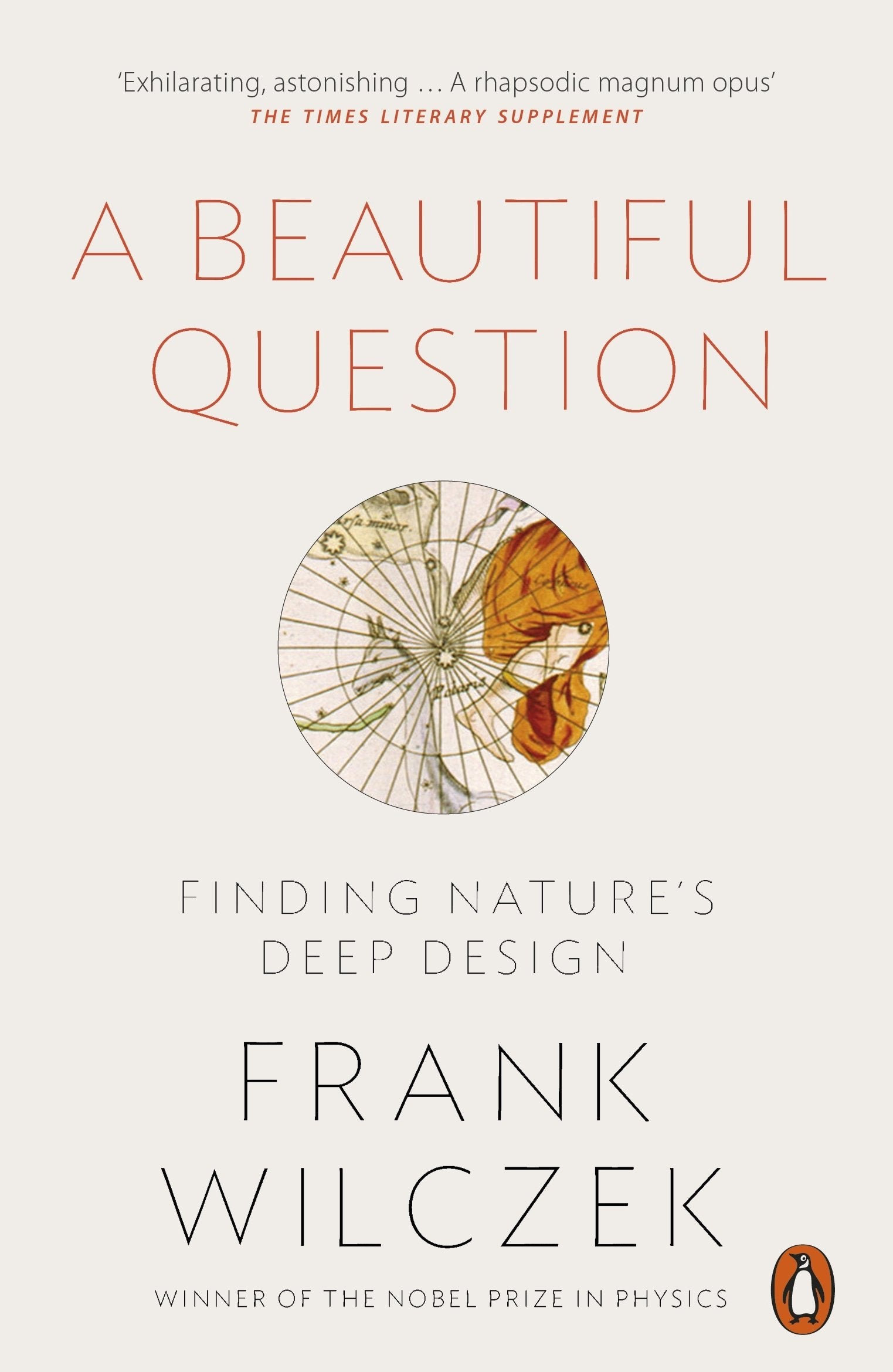 A Beautiful Question: Finding Nature's Deep Design Social Sciences
