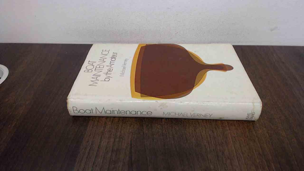 Boat Maintenance for the Amateur book