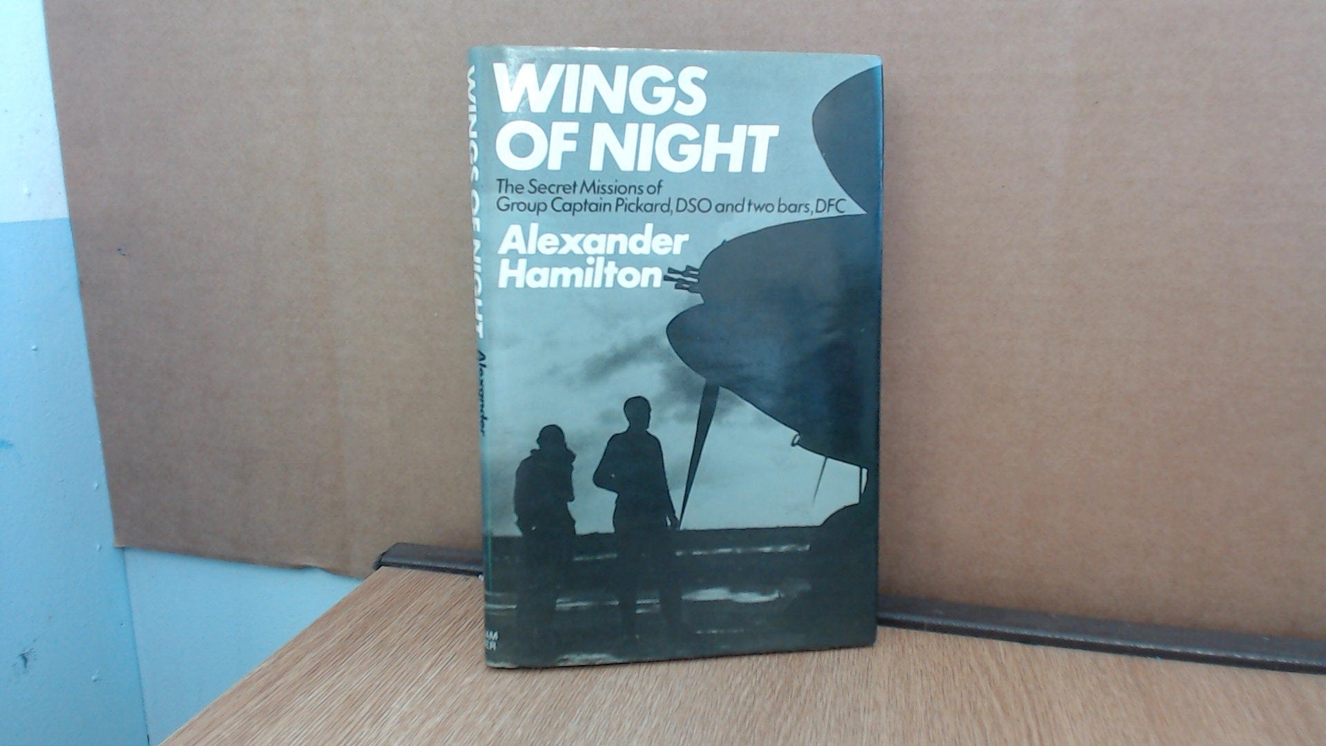 Wings of Night: Secret Missions of Group Captain Pickard, DSO and Two Bars, DFC book
