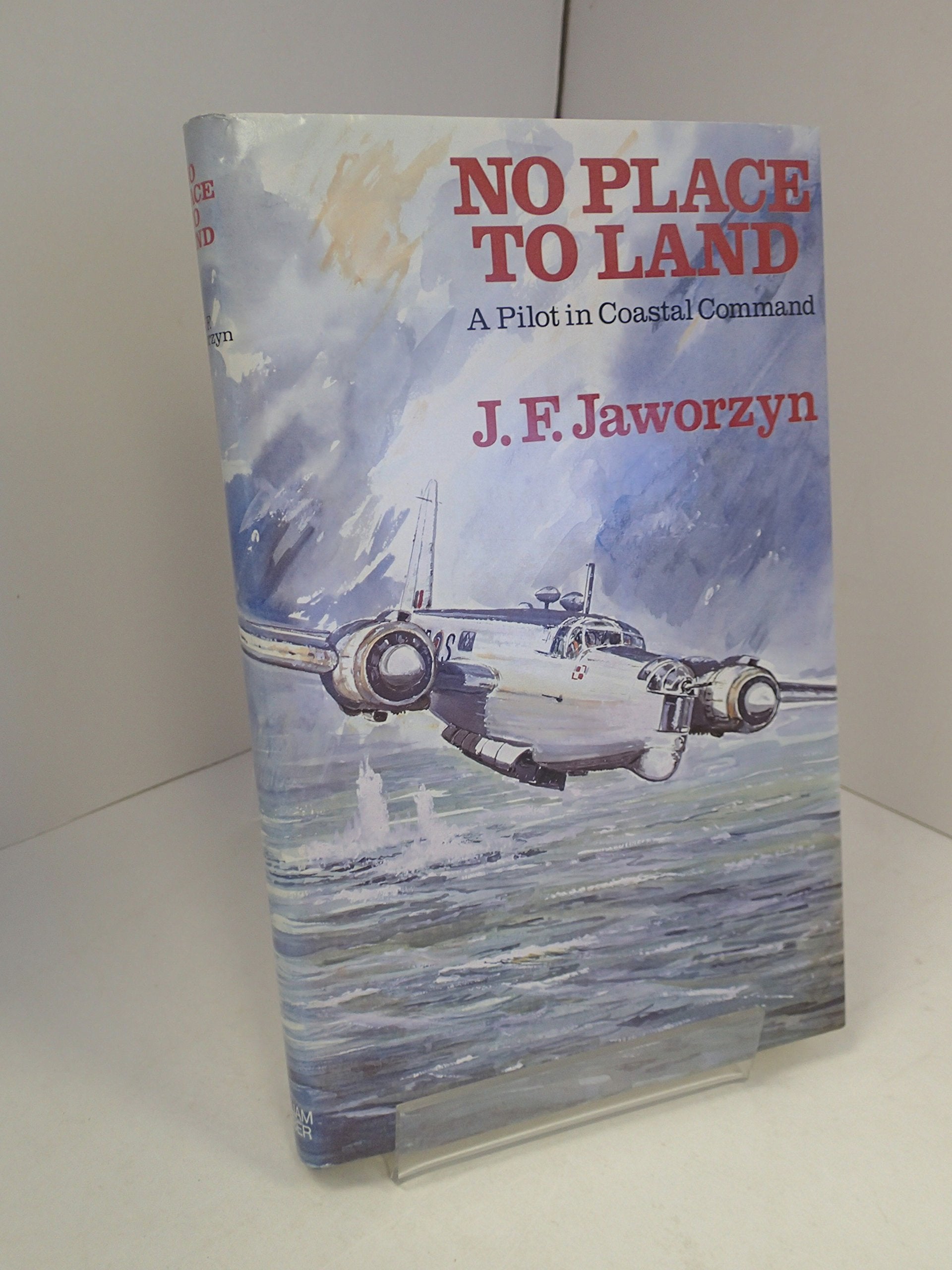 No Place to Land: Pilot in Coastal Command book