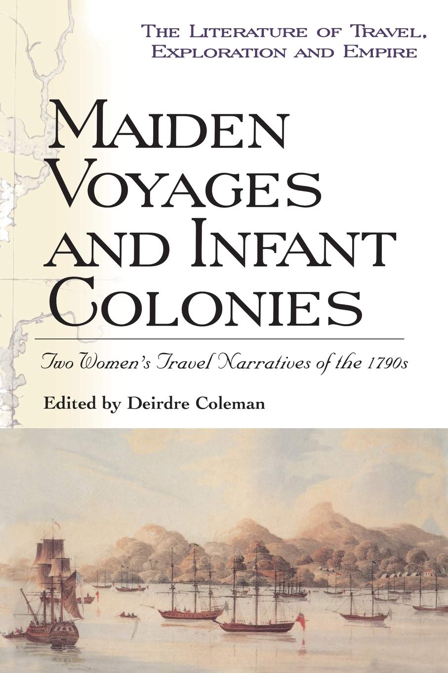 Maiden Voyages and Infant Colonies Contemporary literature